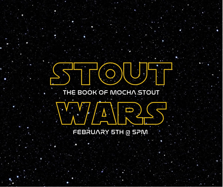 Join us at 5pm tonight for the release of The Book of Mocha Stout and our special Star Wars themed food truck menu!