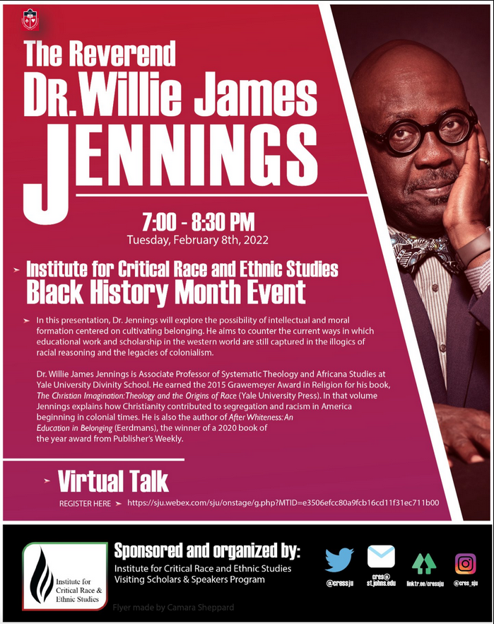 SJUjustice's tweet photo. The Institute for Critical Race and Ethnic Studies invites you to:

"To Educate Toward Belonging: Race, Faith, and the Problem of the Finished Man" by Rev. Dr. Willie James Jennings

Tuesday, February 8 at 7 p.m. (EST)
Register: https://t.co/Lh0fI6XOMb

All are welcome https://t.co/9FLXYrH4Rk