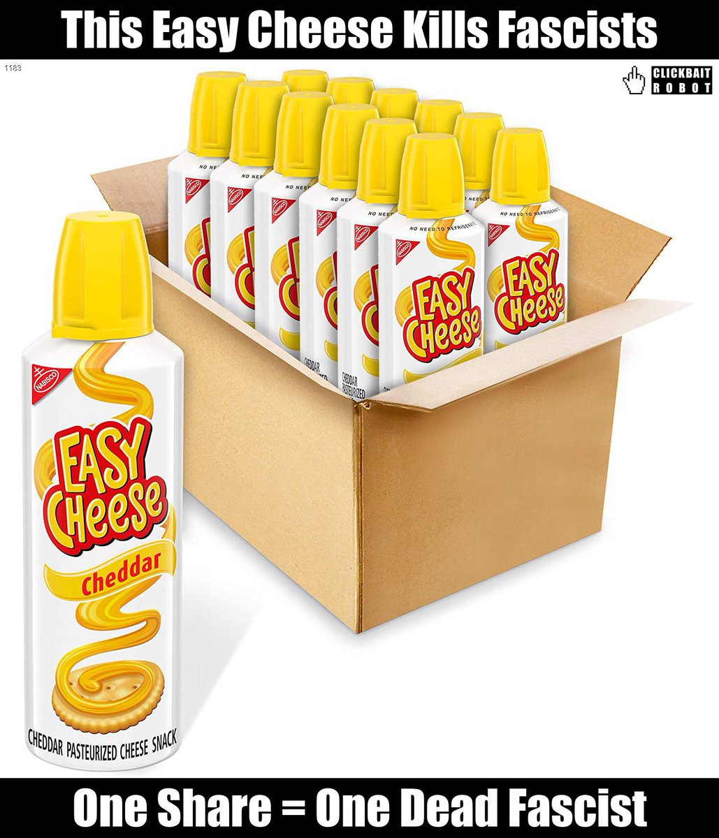 clickbaitrobot's tweet photo. This Easy Cheese Kills Fascists #EasyCheese https://t.co/fPnq1JW657