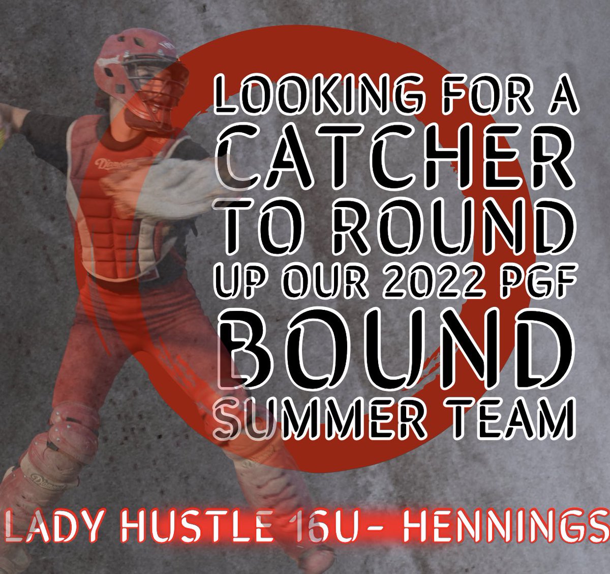 Lady Hustle 16U looking for a catcher to round up our 2022 PGF bound summer roster!! Please reach out!