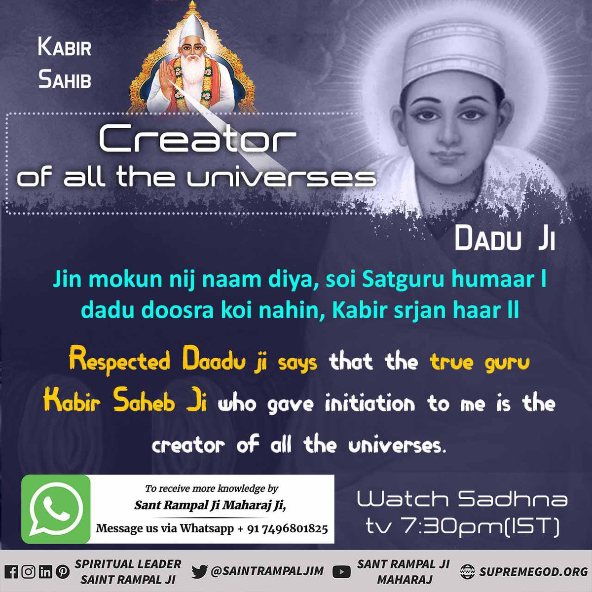 kumarashok2509's tweet photo. #RealGod_Is_Kabir
Creator of all universes
Dadu ji ki baani hai:---
Jin mokun nij naam diya , soi Satguru humaar I dadu doosra koi nahin , Kabir srjan haar II
More information 🔽
Visit Sant Rampal ji youtube Channel
Sant Rampal Ji Maharaj https://t.co/JJBKlQYtFZ