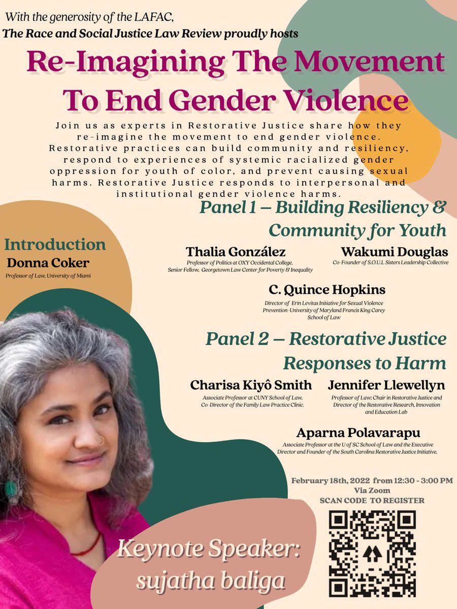 I am so excited about the upcoming UM Race &amp; Social Justice Law Review virtual symposium, Reimagining the Movement to End Gender Violence, focusing on restorative justice responses.  MacArthur fellow, sujatha baliga, is the keynote! Feb. 18, 12:30-3 EST.