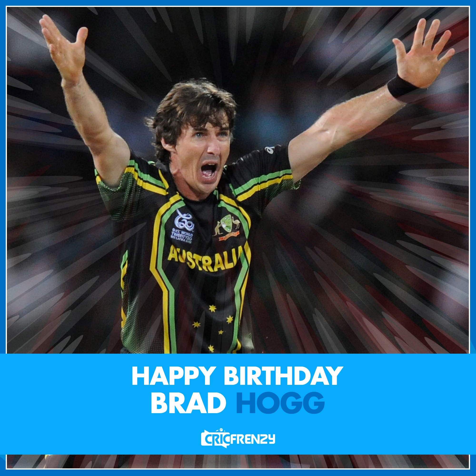 2003 and 2007 Cricket World Cup winner

Happy birthday,   