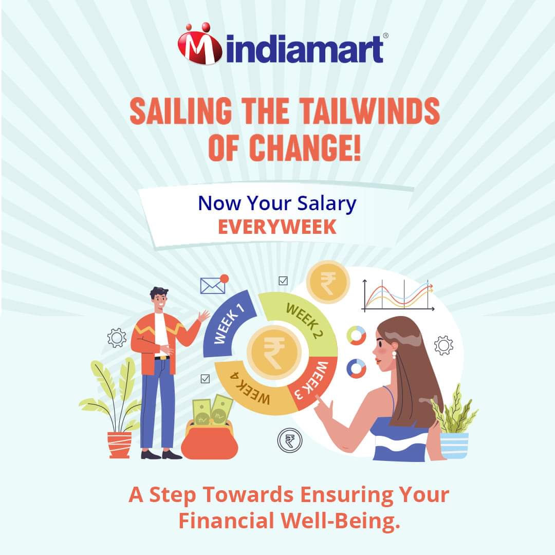 With an aim to build a flexible work culture and ensure the financial wellness of our employees,

IndiaMART becomes 
the first Indian organization to adopt a weekly payout of salaries!

#SalaryEveryWeek #FinancialWellBeing #BadaAasaanHai #IndiaMART