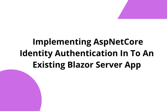 NaWin512's tweet image. Implementing AspNetCore Identity Authentication In To An Existing Blazor Server App[.NET6]

#dotnet6 #aspnetcore6 #blazor #blazorserver

learmoreseekmore.com/2022/01/dotnet…