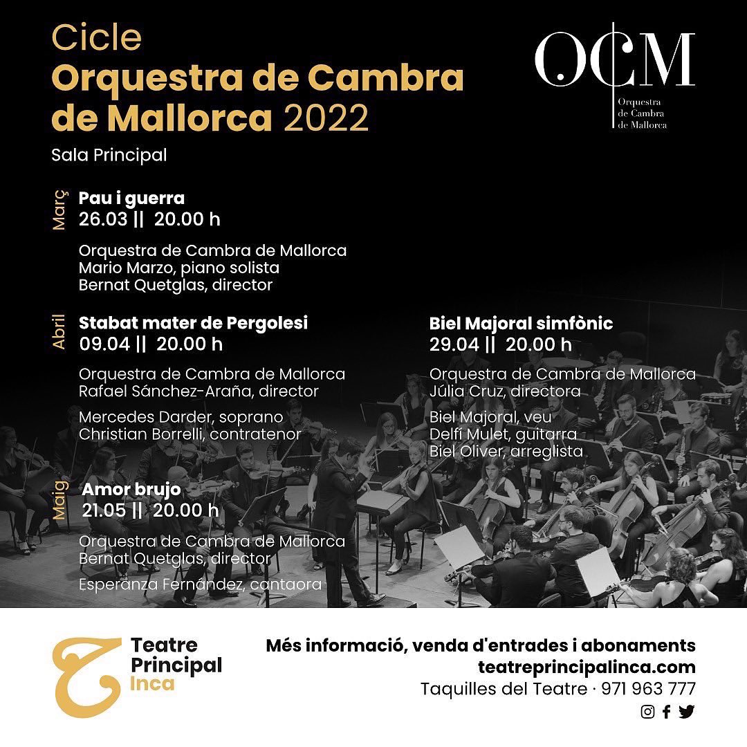OCMallorca's tweet photo. Ens complau molt presentar-vos un projecte que du molt temps cuinant-se… 

TEMPORADA 2022 de l’OCM al Teatre Principal Inca

Gràcies a tots els que ho heu fet possible. Esperam compartir moments màgica amb tots vosaltres, vos hi esperam!

Tota la info: https://t.co/3H35UE05fw https://t.co/gdjTat3aiR