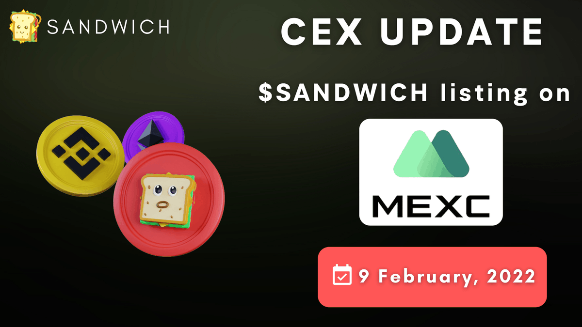NetworkSandwich's tweet photo. $SANDWICH will be listed on @MEXC_Global on 9 February as the second CEX listing! 🥪

#SandwichNetwork #SandwichSeason #MEXC https://t.co/x9RJB2W4xX