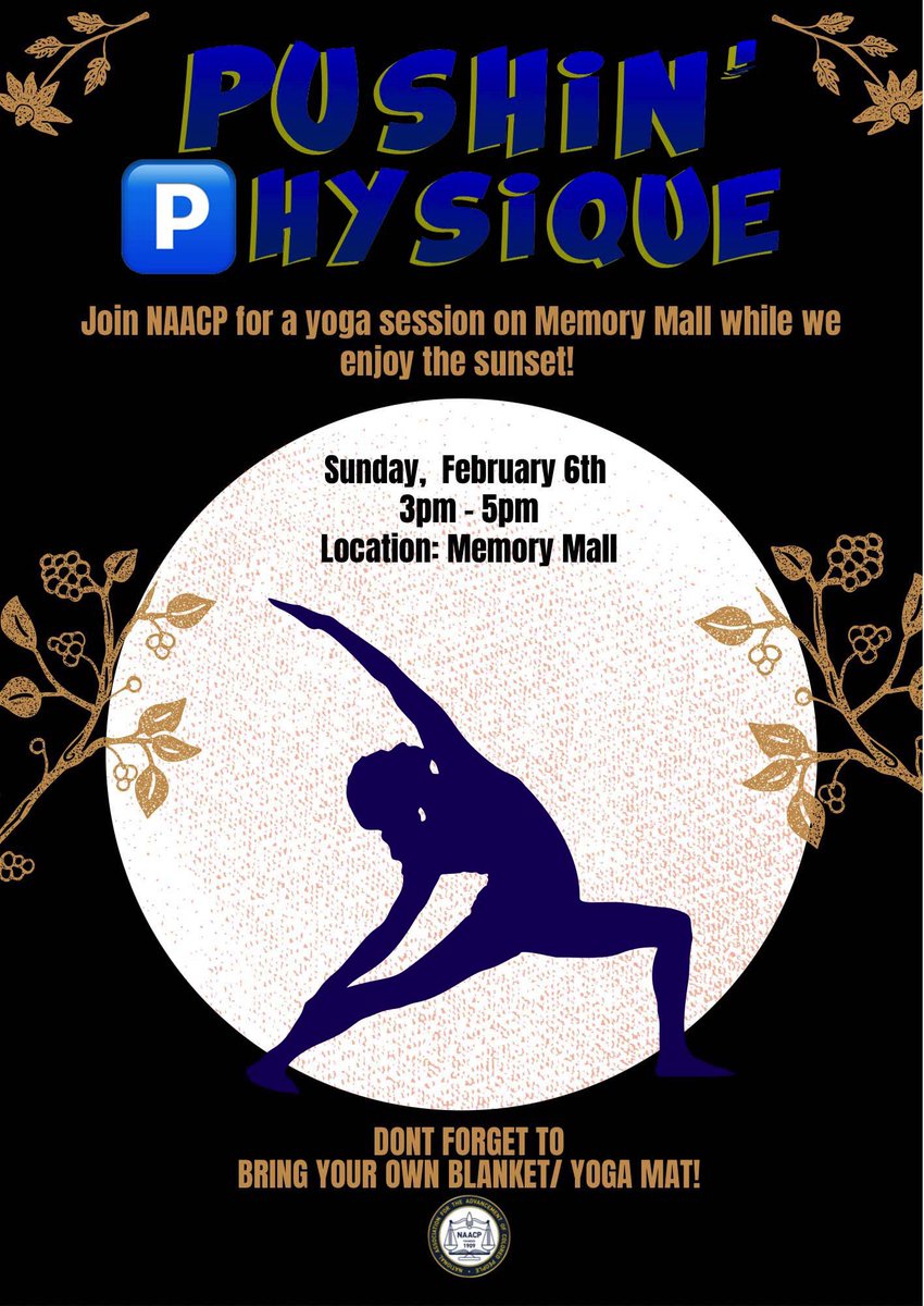 Starting off NAACP Week with Pushin' 🅿️hysique 💪🏾. Come join the 1909 family 💙💛 for a yoga 🧘🏾‍♀️ session at memory mall, today at 3pm. Bring a blanket/ yoga mat and a friend while we enjoy the sunset 🌅 

#NAACP #UCFChapter #NAACPWeek #feb6th #1909 #pushin🅿️ #pushin🅿️hysique #yoga