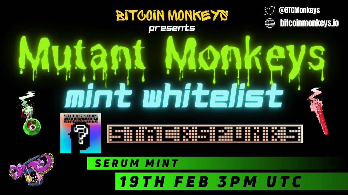 PunksOnStacks's tweet image. 🚨 EXCITING NEWS #StacksPunkers 🚨

MUTANT MONKEY MINT WHITELIST 🐒🧪
IS COMING FOR... 

The 🔝 90 #StacksPunks holders 🤟🏻
AAAAND 
For 🔟 lucky holders of at least 3 #StacksPunks 🤞🏻

To participate make sure you qualify 
By Feb 11th 😉