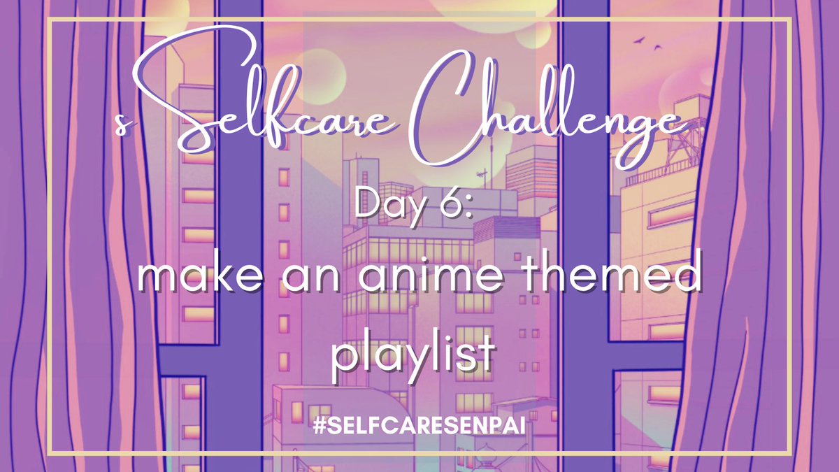 SELF CARE CHALLENGE DAY 6: Make an anime themed playlist Here’s mine for a start! What’s on your playlist? Feel free to share yours below if you have one! Remember to use #selfcaresenpai to increase your chances to win a prize from @LoveAdura