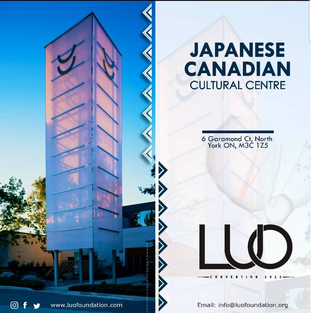 LuoConvention's tweet image. We are privileged to be hosting this year's #LuoConvention event at a Cultural-center, the Japanese Canadian Cultural Centre,located in Toronto,Cananda from 25th to 27th August.Please,mark your calendars and let's be there to celebrate &amp;amp; nurture the #LuoCulture.
#LuoConvention22