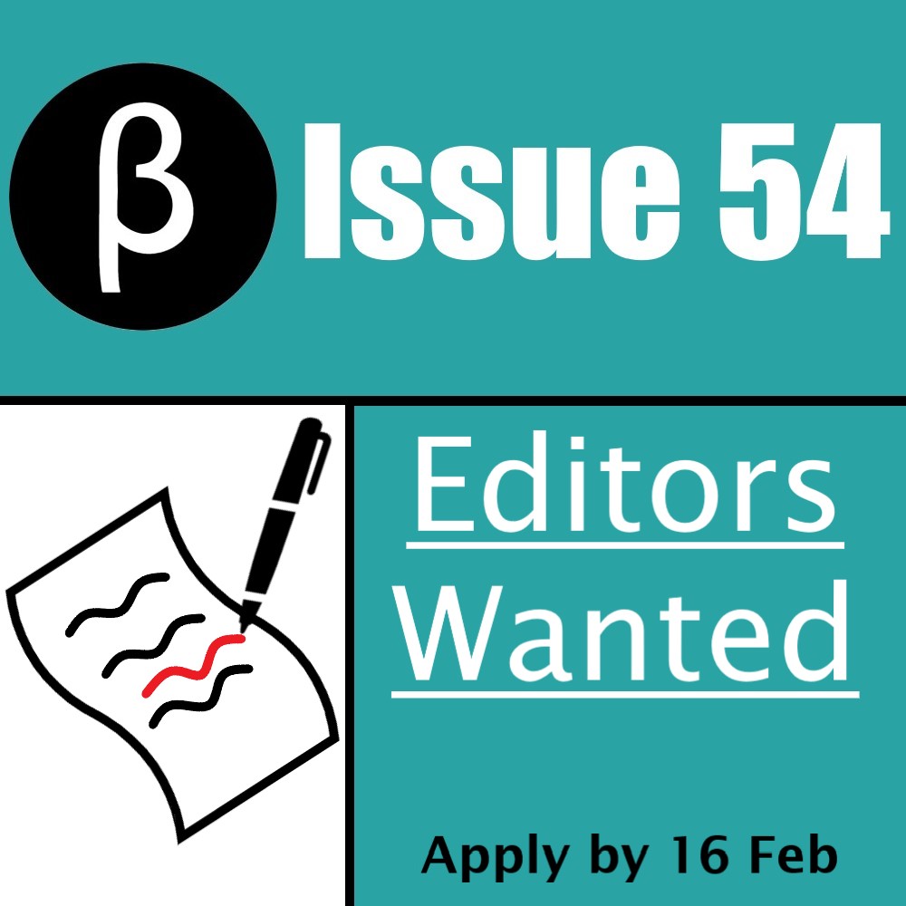 Editors wanted for BlueSci Issue 54!👀🗒 1st editors will focus on the big picture of an article, while 2nd editors will focus on finer details 📅Apply by Wed 16 Feb to @gladyspoon1 (ypgp2@cam.ac.uk) & outline which editor type you're interested in & your experience