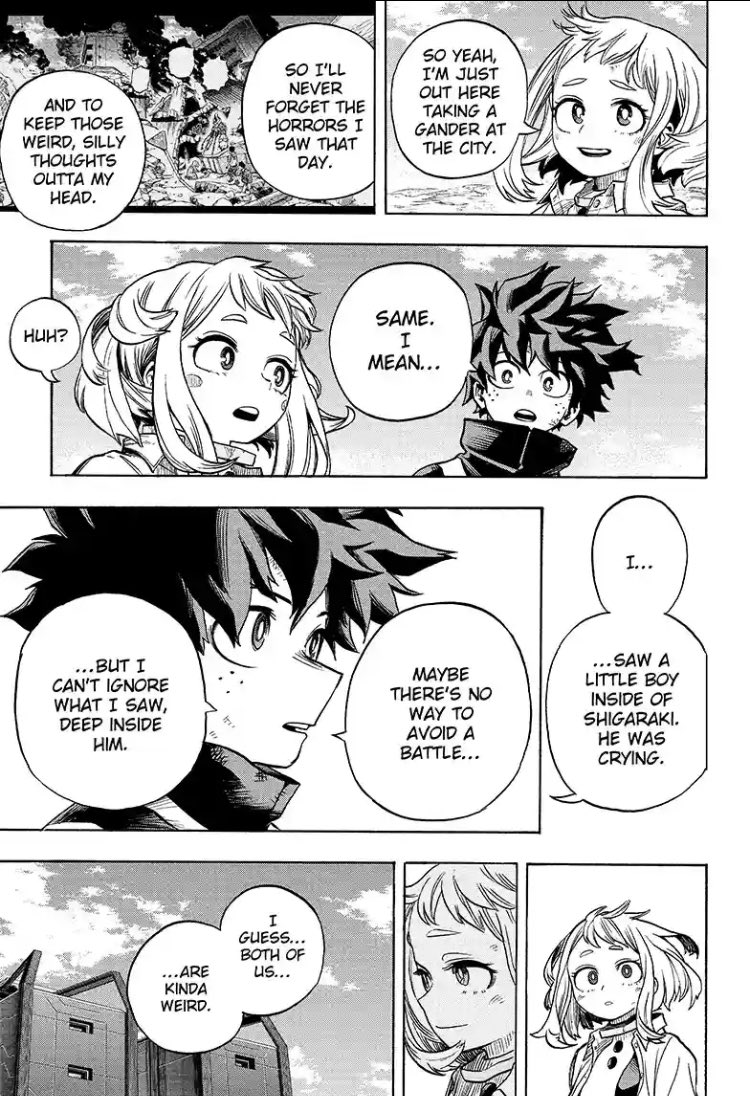 #bnha342 
.
Ok this!!! This is what i wanted for sooooooooooo long for uraraka and deku, i always complain about uraraka's character but still think Horikoshi is capable of giving her more! Uraraka is a very observant/compassionate character in a way deku can relate to, rely on~ 