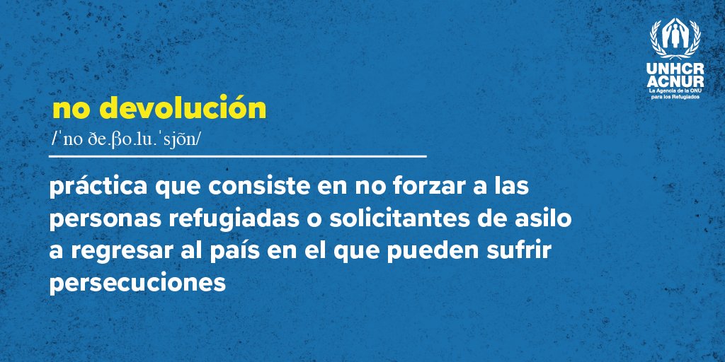 ACNURConoSur's tweet photo. 📄 Un principio fundamental de la #ConvenciónDeRefugiados es la no devolución.

🤔 ¿Sabes qué significa? https://t.co/hiOxCxPEZZ