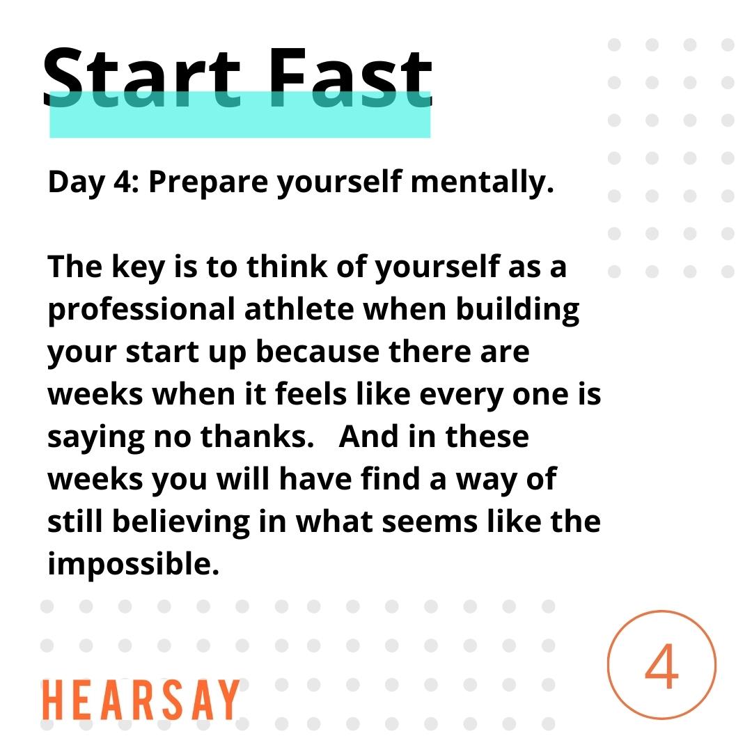 StartFast Day 4:  Prepare yourself mentally for running your start up.  A strong belief is self is key to be a founder of a startup. Some people have it naturally. Others do not. Most have to work at it.. I do,  hubs.ly/Q013BqKZ0  #startup #saas #restech #founder