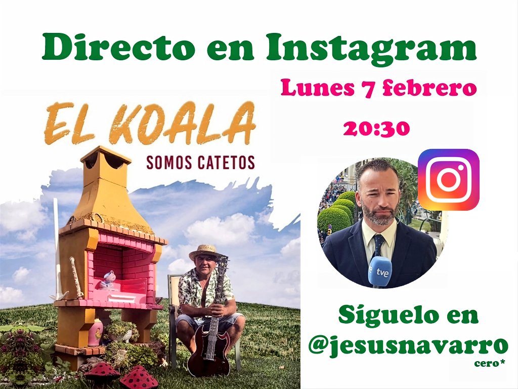 JesusNavarro's tweet photo. 🟢 No te pierdas el #directo con @elkoala_opa #ElKoala que vamos a tener este lunes 7 de febrero a las 20:30 en #Instagram.
Nos vamos a divertir porque "Somos catetos" !!!.
▶️ Síguelo en https://t.co/vdakx5TDN5 https://t.co/WkrHHx7qNP