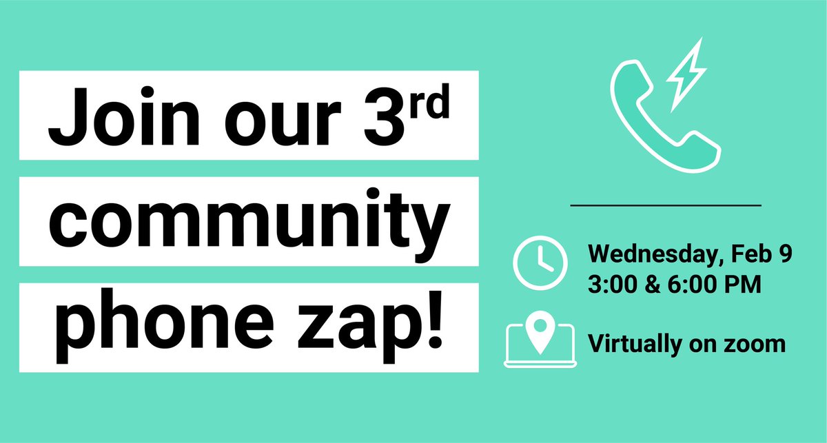 Join us for our third community phone zap on Wednesday February 9!
We have two times available, at 3:00 &amp; 6:00 PM  Just join, dial, and read out our pre-drafted script! Sign up for our event here: fb.me/e/39nQ7qSeU