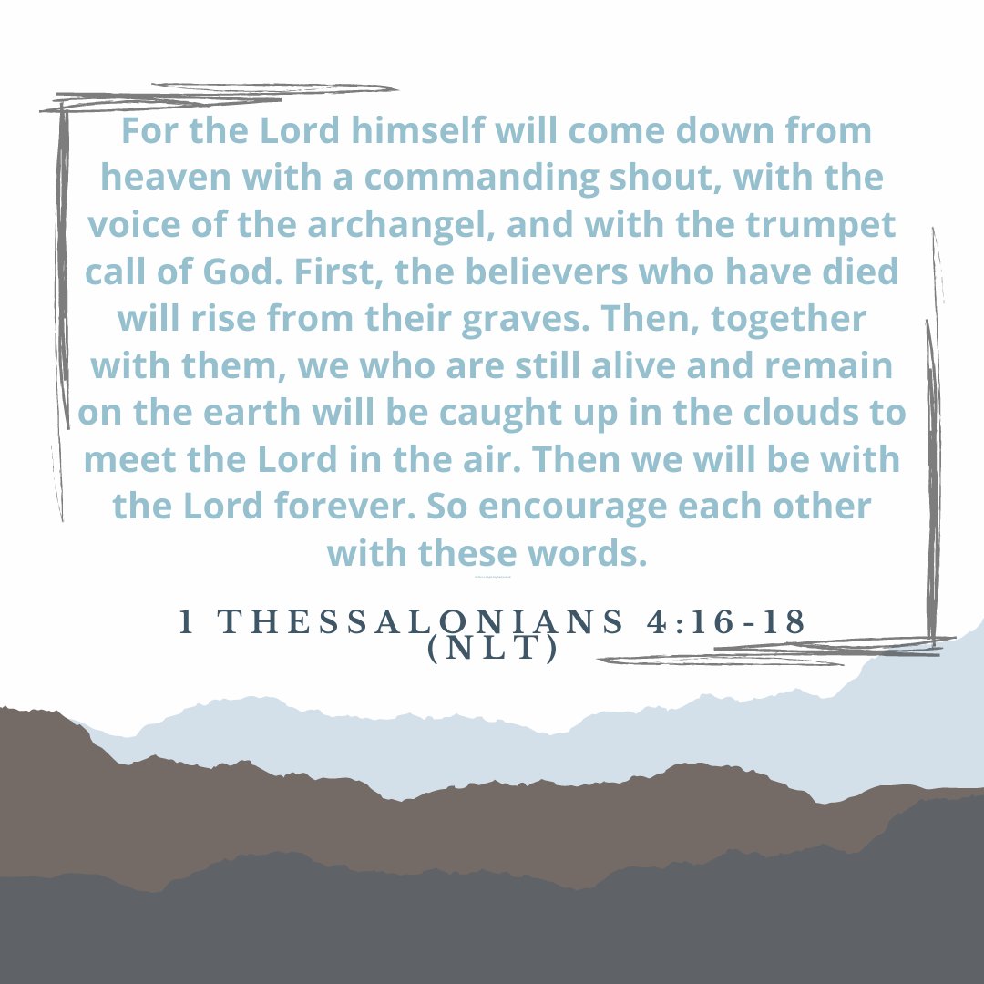 StoryofHarryJ's tweet photo. "So encourage each other with these words."

We are encouraged through God's Word and His Promise that we will be called up to spend eternity with Him and Harrison. https://t.co/3AvmWalPPG