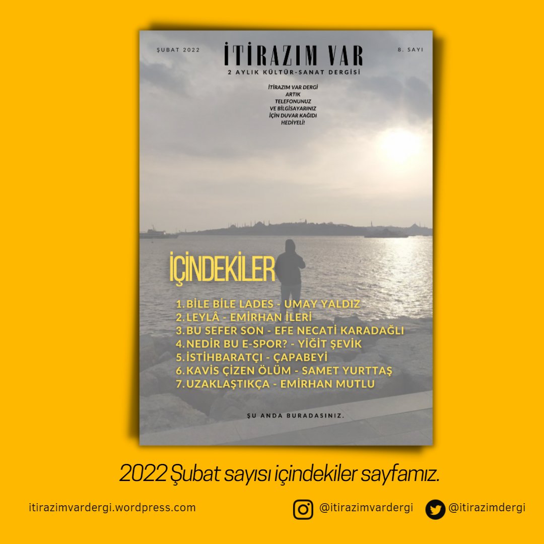 Bu ay dergimizde bulunan eserler ve içindekiler sayfamız.

İtirazım Var Dergi 2022 Şubat sayısı, 10 Şubat tarihinde yayında!

itirazimvardergi.wordpress.com adresini takip etmeyi unutmayınız.