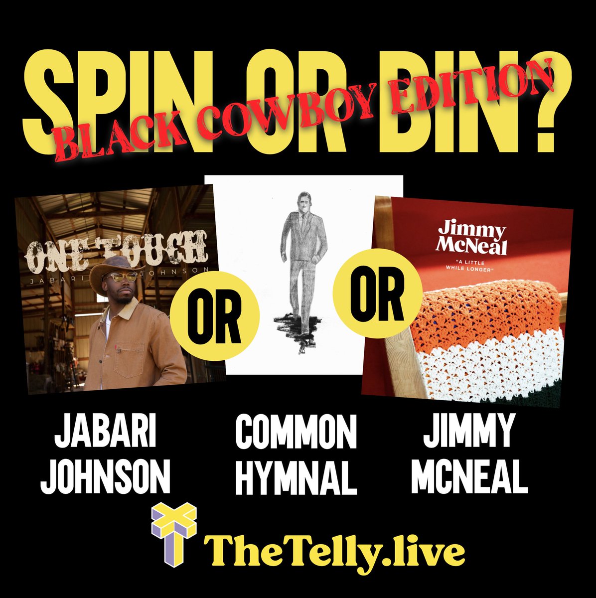 thetellylive's tweet photo. Spin It or Bin It - The "Black Cowboy Edition" - Three songs up against each other from a Black / "POC" / African American COUNTRY vibe - Jabari Johnson vs Common Hymnal vs Jimmy McNeal. What do u like best? #SpinItorBinIt #TheTellyLive https://t.co/mf82sLmt8g