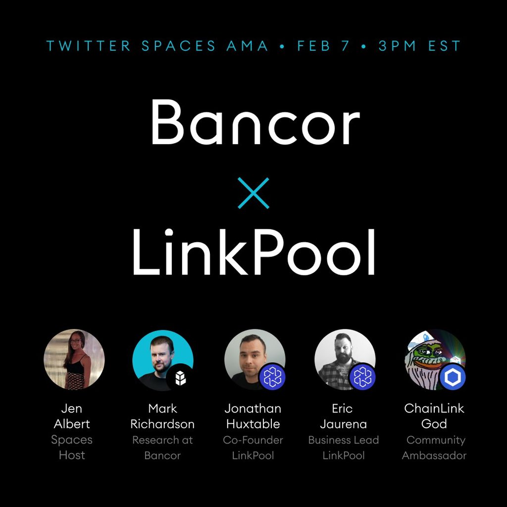 All Things Staking with Bancor & LinkPool Special Guests: @HuxtableJonny,  @LinkedEric, @ChainLinkGod, and @MBRichardson87 Hosted by: @Here4Chainlink  Monday, February 7th @ 3PM EST