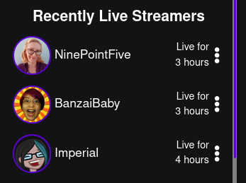 Just rolled out a 'Recently Live Streamers' sidebar section of the site that updates with information about how long it has been since the stream started