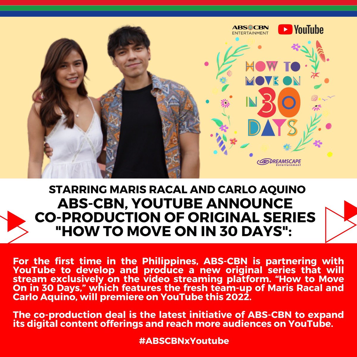 For the first time in the Philippines, ABS-CBN is partnering with YouTube to develop and produce a new original series that will stream exclusively on the video streaming platform. “How to Move On in 30 Days,” which features the fresh team-up of Maris Racal and Carlo Aquino.