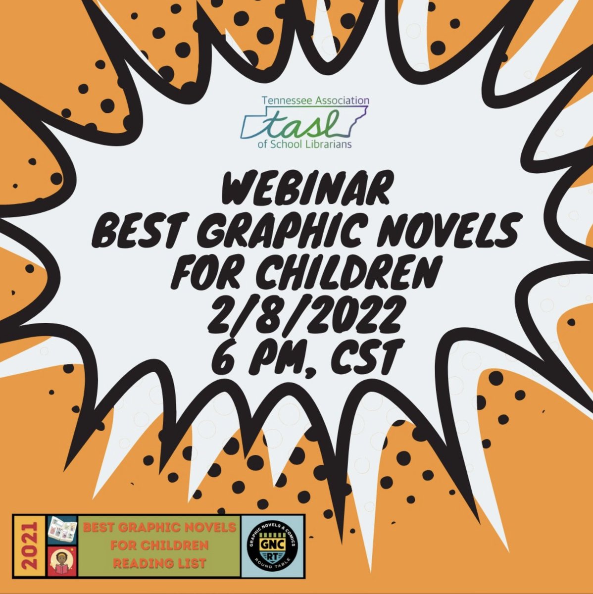 TASLTN's tweet image. Best Graphic Novels for Children - Join @angela_reads TONIGHT! tasltn.org/webinars #FREEformembers