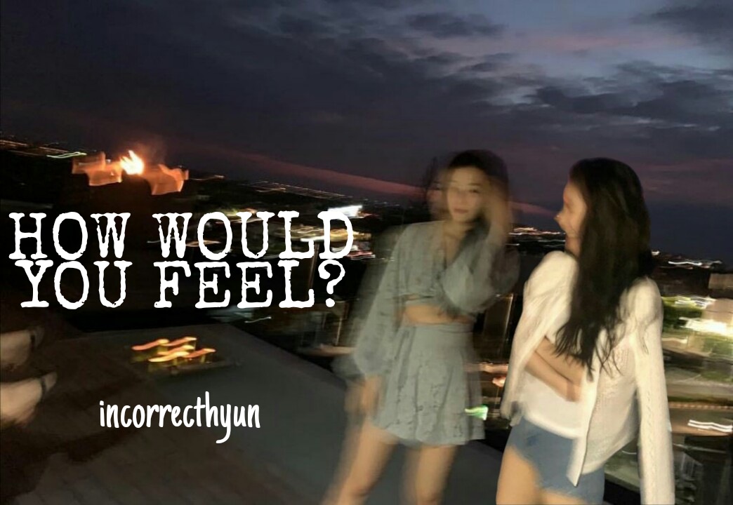 incorrecthyun's tweet photo. HOW WOULD YOU FEEL?

Link:
https://t.co/zrU0mGe91h https://t.co/Iv1cjjBZaY