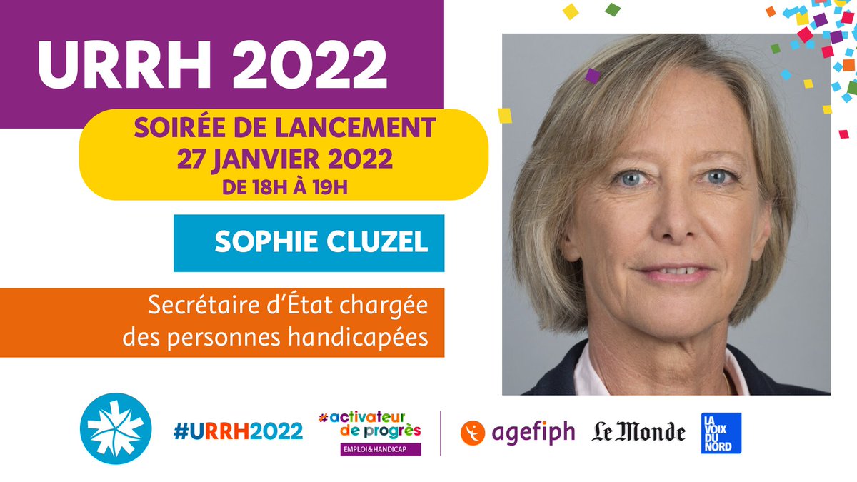 - Soirée de lancement #URRH2022  -

<a href="/s_cluzel/">Sophie Cluzel 🇨🇵🇪🇺</a>, secrétaire d'État chargée des personnes handicapées sera présente le jeud 27 janvier à la soirée de lancement des #URRH ! 🎙

📣  Assistez à l'événement en live sur notre chaîne YouTube de 18h à 19h.

📌 bit.ly/3rI9SBe
