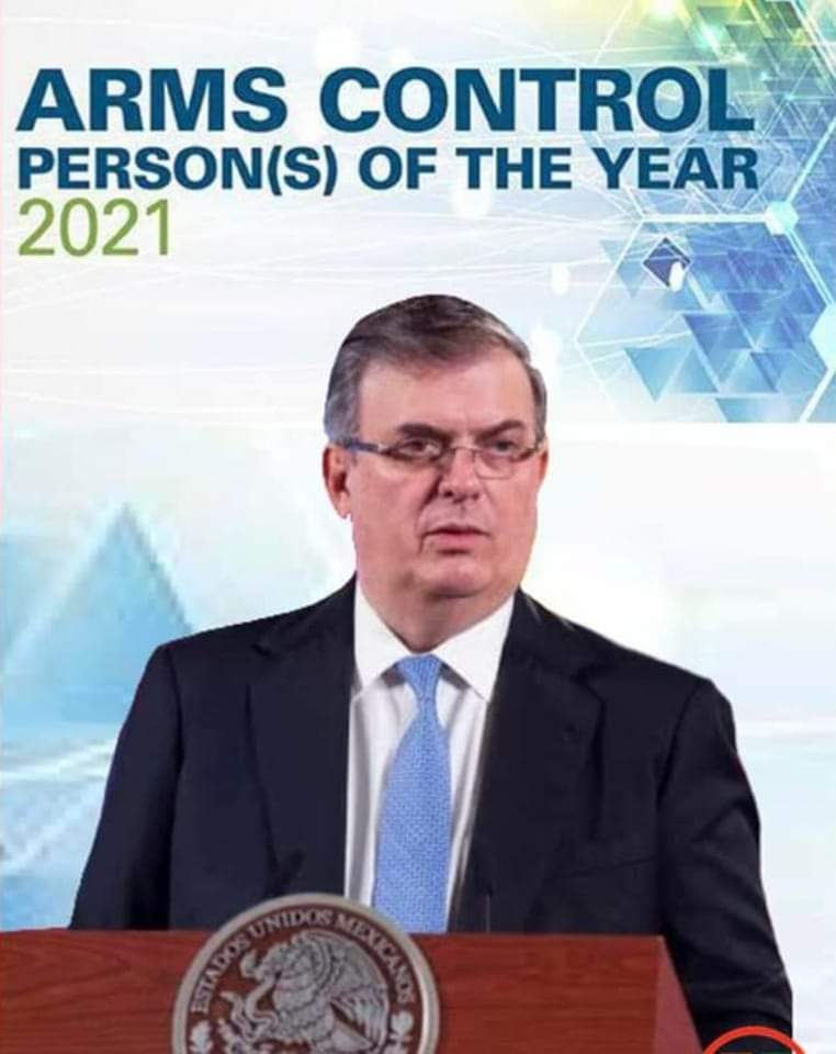 Mi reconocimiento y felicitaciones a  <a href="/m_ebrard/">Marcelo Ebrard C.</a> ya que  en días pasados fue nombrado “Persona del Año 2021” por la “Arms Control Association” de Estados Unidos en reconocimiento a la demanda que el <a href="/GobiernoMX/">Gobierno de México</a>  interpuso contra 11 compañías productoras de armas
 #ArmsControlNow
