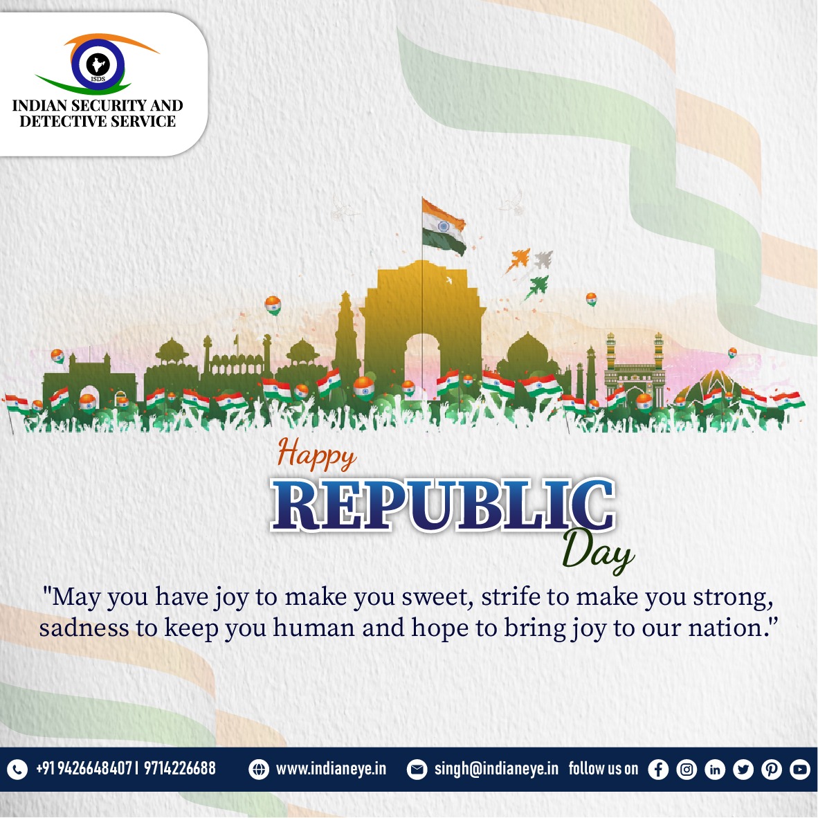 IndianEye4's tweet photo. Happy Republic Day
May You Have Joy To Make You Sweet, Strife To Make You Strong, Sadness To Keep You Human And Hope To Bring Joy To Our Nation.

Call Today to Your Safety Partner  INDIAN EYE 

#security #securityservices #securityconsulting #companysecurity #companysecurities https://t.co/Rh4cVRP16U