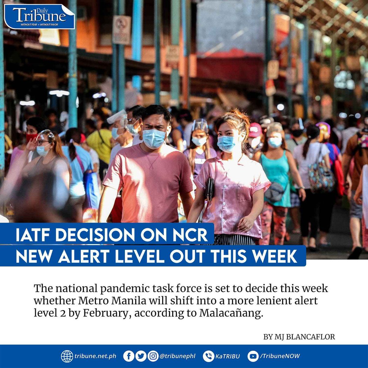 tribunephl's tweet image. The national pandemic task force is set to decide this week whether Metro Manila will shift into a more lenient alert level 2 by February, according to Malacañang.

Read more: tribune.net.ph/index.php/2022… 

#AlertLevel2 
#DailyTribune