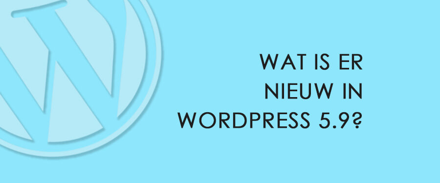 joomblocks's tweet photo. ✅ Grote release! Wat is er Nieuw in WordPress 5.9? --> Alles weer op een rijtje gezet - https://t.co/mBEScDFPbR https://t.co/8olVC6BN5x