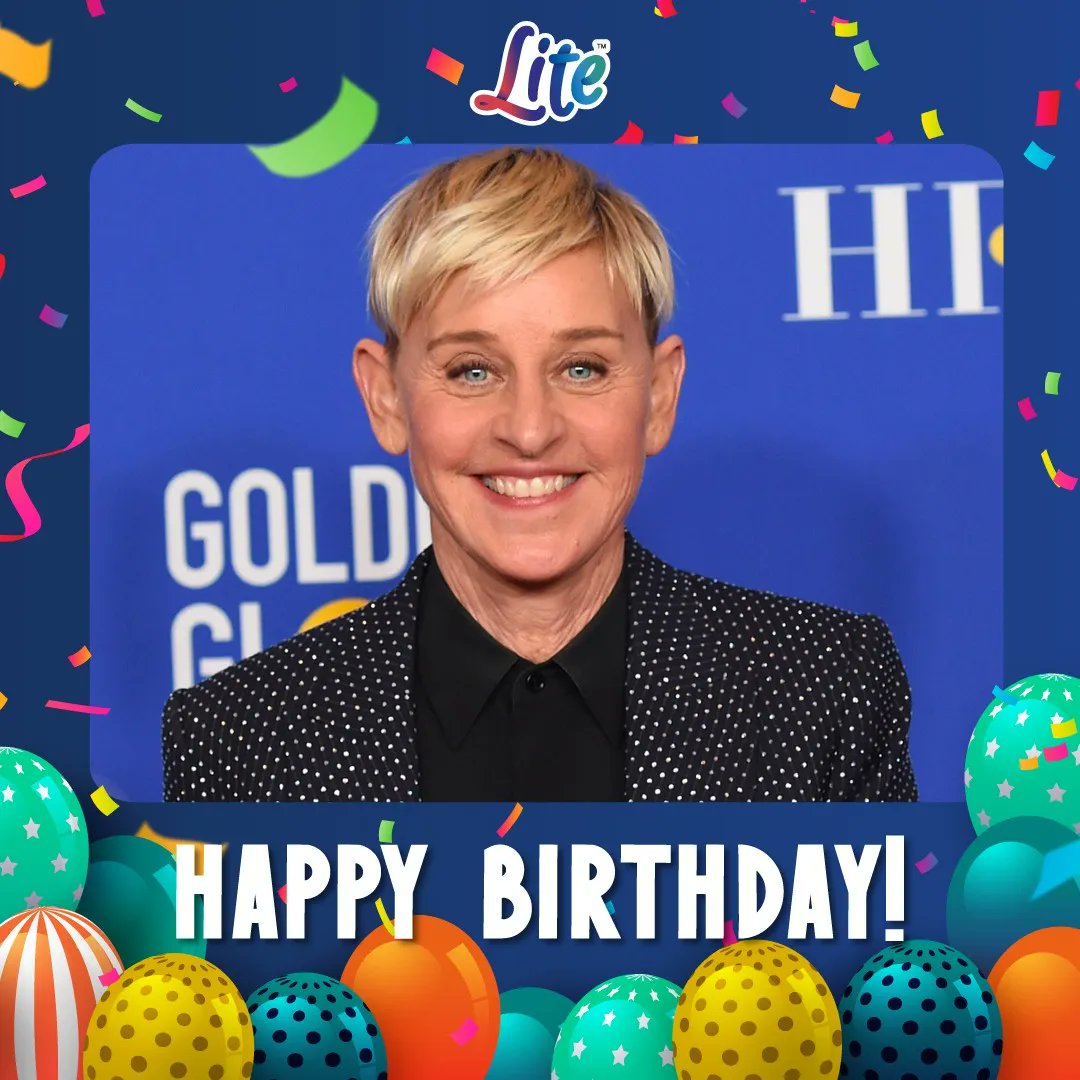 LITE would like to wish Ellen DeGeneres happy birthday! : Variety 
