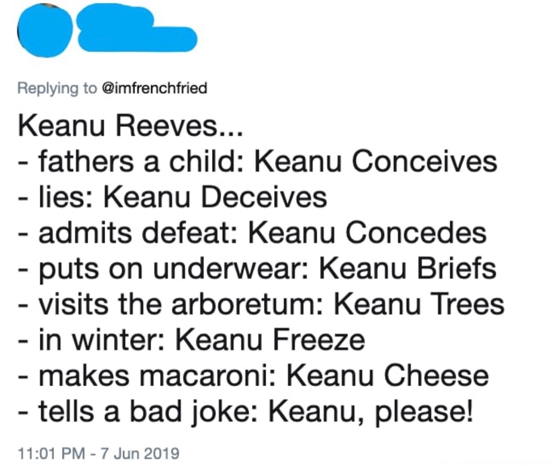 MNXMovies's tweet photo. And after reading all this Keanu Leaves 😂
#KeanuReeves #NamePun #FunnyPuns #Hollywood https://t.co/irA1jPNQJJ
