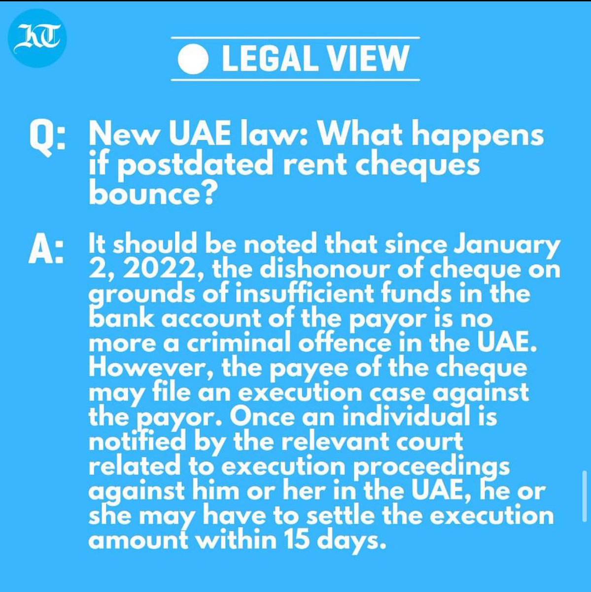 Since January 2, 2022, the dishonour of cheque on grounds of insufficient funds in the bank account of the payor is no more a criminal offence in the UAE. However, the payee of the cheque may file an execution case against the payor.