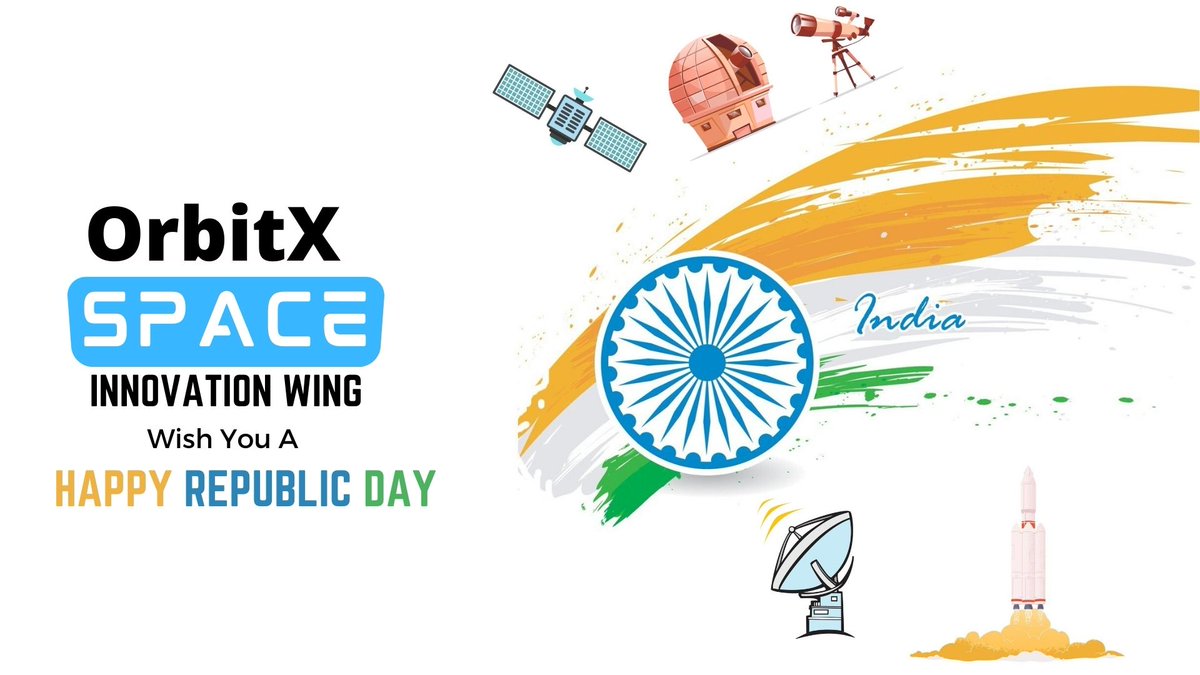 orbitxsiw's tweet photo. Space Innovation Wing (OrbitX) is sending out a loud message to all the ignited minds to join our Space Dream and to use their scientific temperament for the development of Bharat.   
Happy Republic Day🚀🔭🛰️👽👨‍🚀🇮🇳 https://t.co/CjBTvsOnyJ