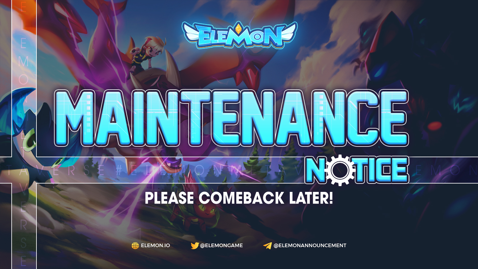 ELEMON on Twitter: "📣 ELEMON GAME MAINTENANCE ANNOUNCEMENT 📣 ⏰ Estimated  time: from 7:00 AM UTC 26/01/2022 till TBA once maintenance completion 🔥  Maintenance content: - Fix bugs - Optimize game features ‼️