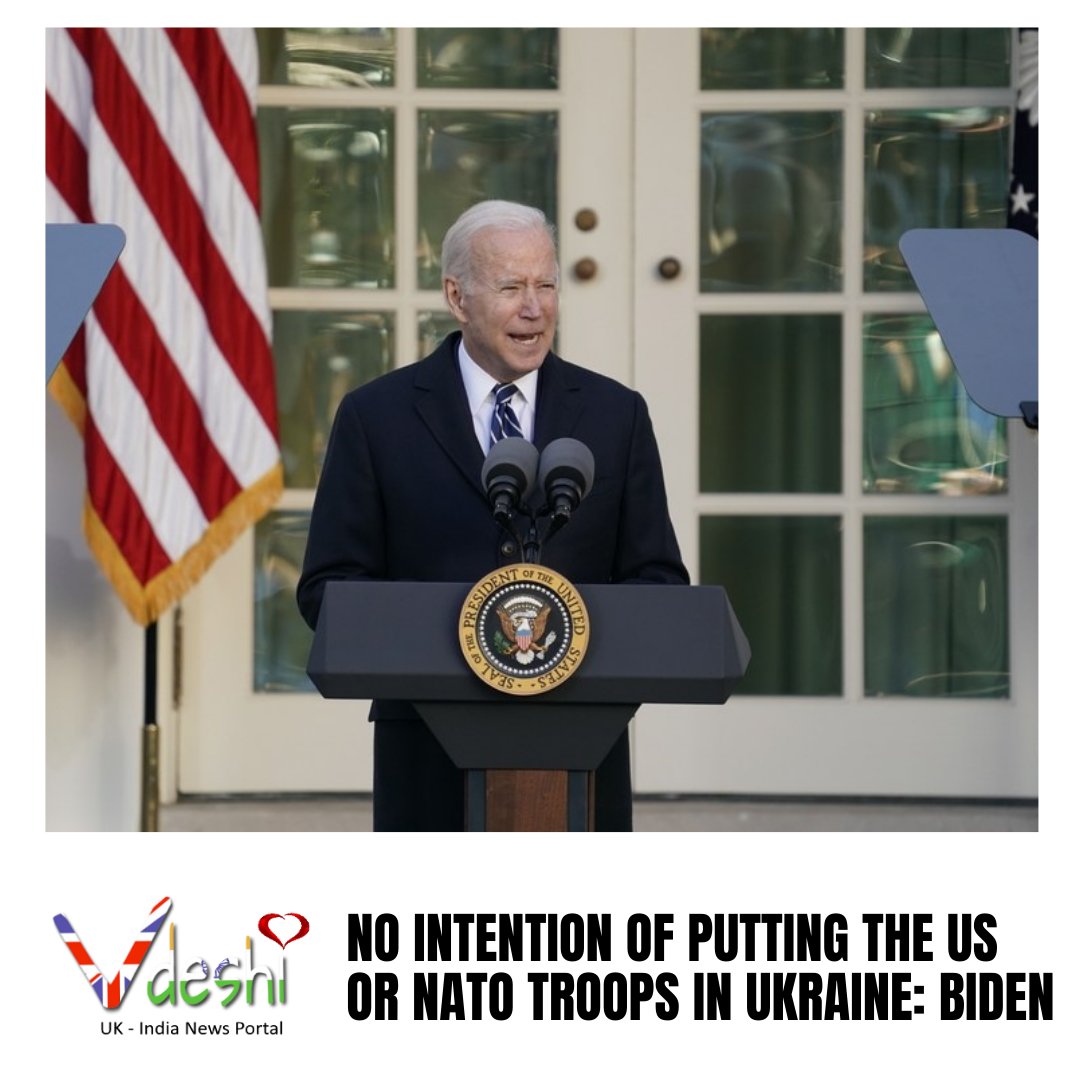 VdeshiUK's tweet photo. No intention of putting the US or NATO troops in Ukraine: Biden

"US President Joe Biden has reiterated that there is no intention in his administration or within the North Atlantic Treaty Organisation (NATO)"

Read here: https://t.co/MyiKfnrUjA

#US #NATO #Ukraine #VladimirPutin https://t.co/31Ry7fUNEP