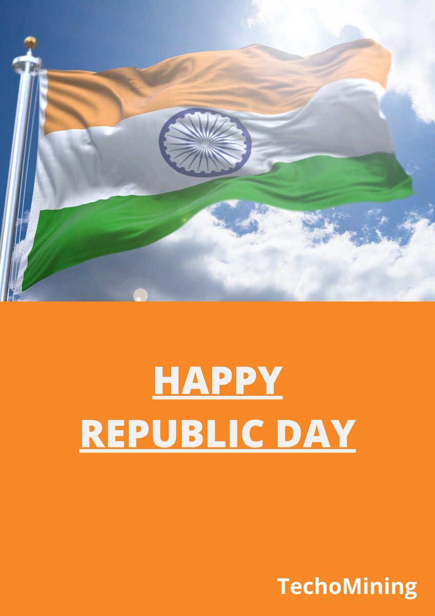 TechoMining's tweet photo. Happy Republic Day 🇮🇳🇮🇳 

#Happyrepublicday #HappyRepublicDay2022 https://t.co/k1sujAHJE2