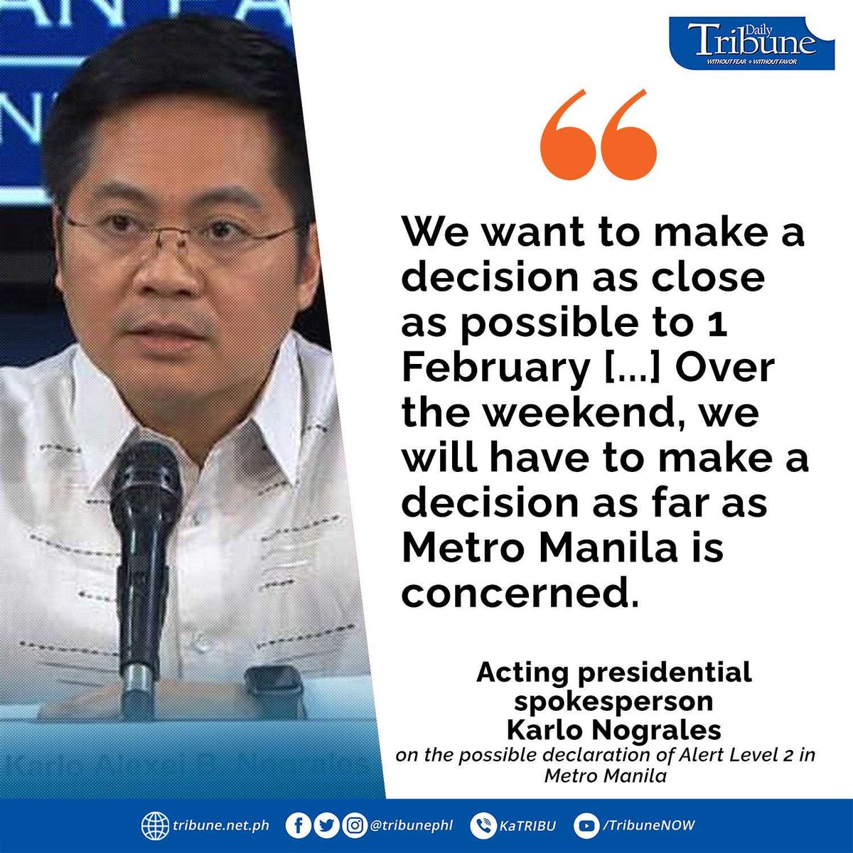 tribunephl's tweet image. READ: Acting presidential spokesperson Karlo Nograles (@karlo_nograles) on the possible declaration of Alert Level 2 in Metro Manila 

#alertlevel2  
#DailyTribune