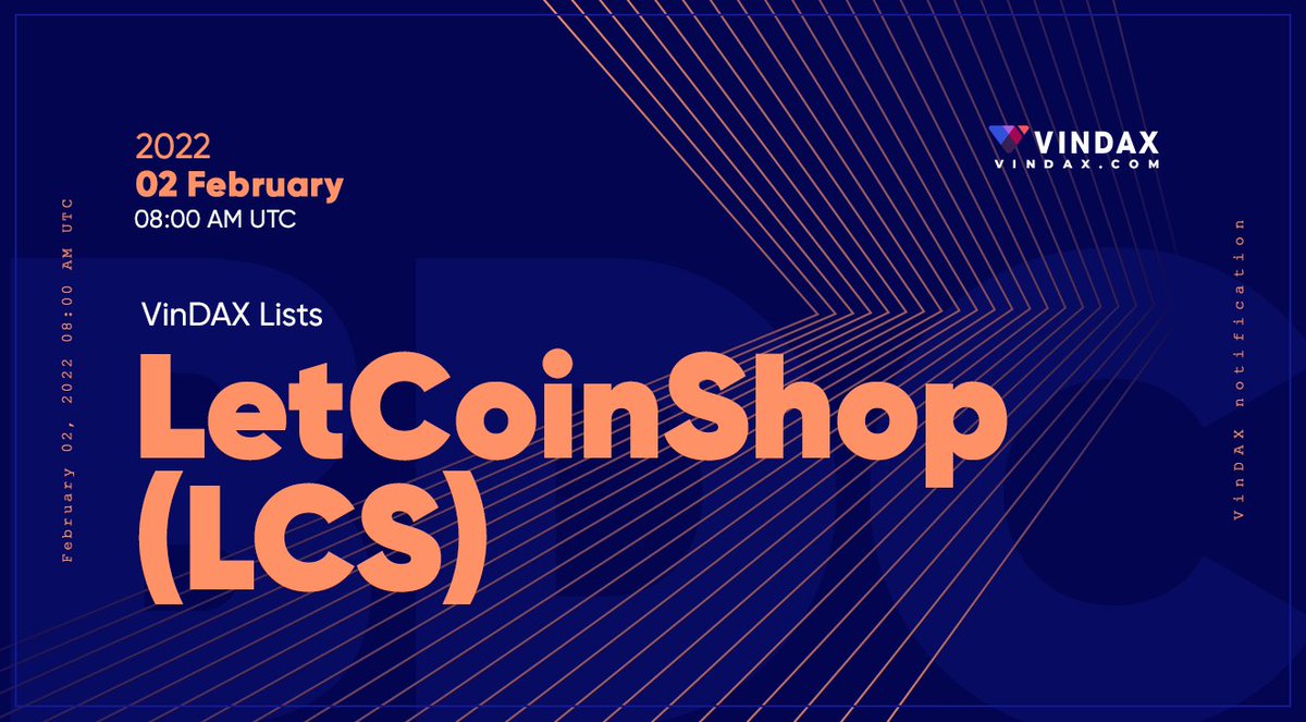 VinDAXOfficial's tweet photo. VinDAX will open trading for LetCoinShop @letcoinshop LCS/BTC, LCS/VD, LCS/USDT trading pairs on 2022/02/02 08:00 AM UTC.

Full news at: https://t.co/OP6s1V0mj4 https://t.co/sx1cZG49La