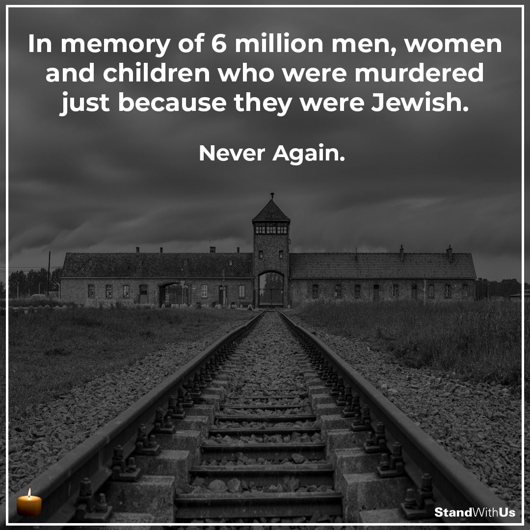 StandWithUs's tweet photo. In memory of 6 million men, women, &amp; children who were murdered because they were Jewish.

To commemorate the Holocaust, we must learn lessons from the past so we can combat antisemitism. In the face of darkness, be the light. #HolocaustRemembranceDay
#HolocaustMemorialDay https://t.co/5ZDKzfFLDv