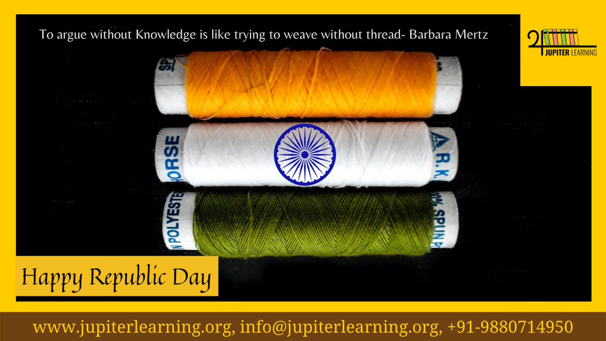 JupiterLearning's tweet photo. To argue without Knowledge is like trying to weave without thread - Barbara Mertz
Jupiter Learning wishes everyone a Happy Republic Day
#RepublicDayIndia #jupiterlearning https://t.co/CoZPW8THoV