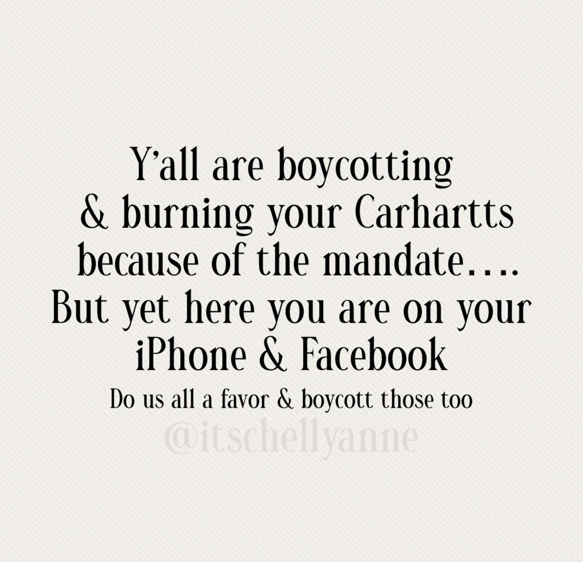 itschellyanne's tweet photo. 🤙🔥#CarharttBoycott #carhartt #MandatoryVaccination #VaccineMandate https://t.co/iBF0txBjau