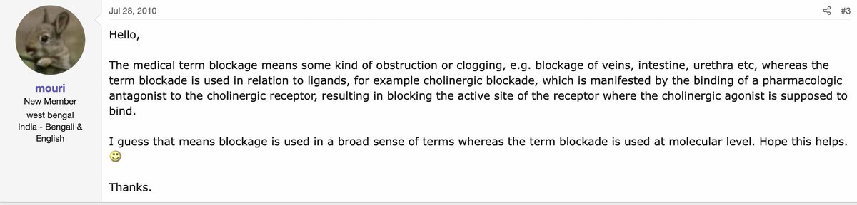 Today while editing, I just had to look up 'blockade vs. blockage' to be sure. These terms have very specific meaning in #medicalwriting. I believe this forummer summed it up nicely. 

#medicalediting #scicomm #englishediting