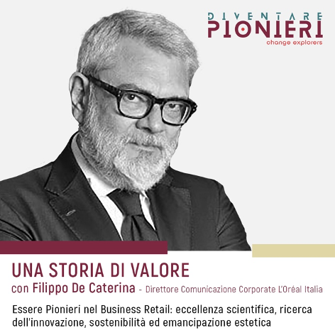 Il #pioniere @filippodecaterina, nostro ospite all'evento #diventarepionieri, racconterà il progetto L'Oreal for the future e non solo.
Se vuoi ascoltare la sua storia partecipa domani alle 10:00 lnkd.in/gaR7zjbU
#sostenibilità #retail #trasformazione