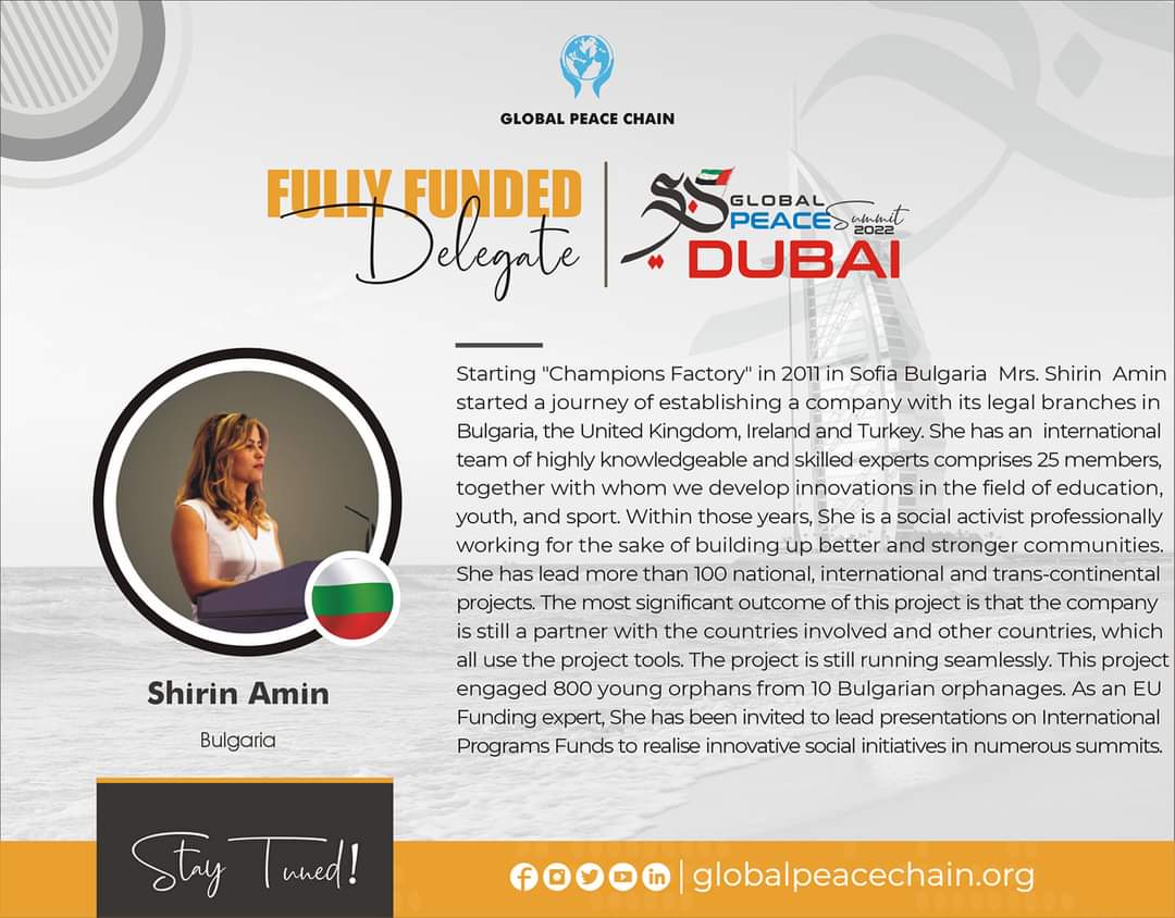 Fully Funded Delegate # 12:

Ms. Shirin Amin
Bulgaria 🇧🇬 

Congratulations on securing place in funded category out of numerous applications across the globe.

Please stay tuned &amp; excited 🙌. 

#GlobalPeaceSummit 
#GlobalPeaceSummit_Dubai
#GlobalPeaceChain