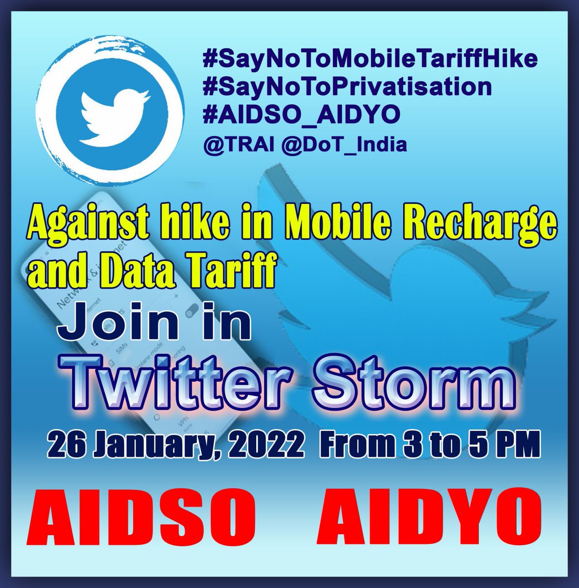 #SayNoToMobileTariffHike
#SayNoToPrivatisation 
#AIDSO_AIDYO